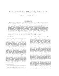 Rotational Stabilization of Magnetically Collimated Jets C. S. Carey 1  and C. R. Sovinec