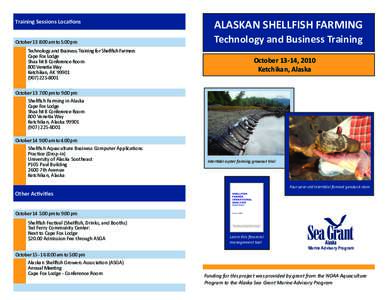 ALASKAN SHELLFISH FARMING  Training Sessions Locations Technology and Business Training