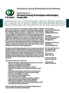 International Journal of Distributed Sensor Networks Special Issue on Pervasive Sensing Technologies and Emerging Trends[removed]CALL FOR PAPERS