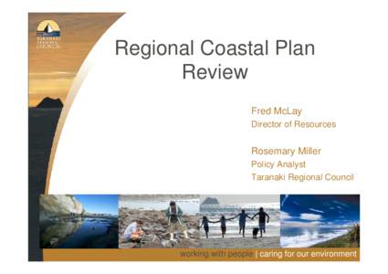 Regional Coastal Plan Review Fred McLay Director of Resources  Rosemary Miller