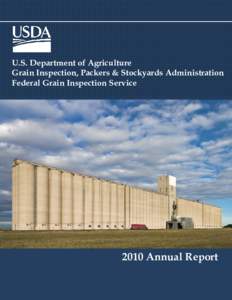 U.S. Department of Agriculture Grain Inspection, Packers & Stockyards Administration Federal Grain Inspection Service 2010 2010Annual