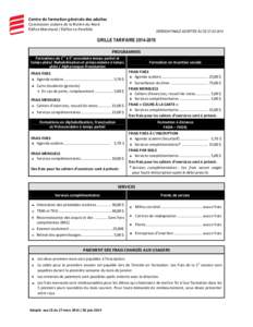 Centre de formation générale des adultes Commission scolaire de la Rivière-du-Nord Édifice Marchand / Édifice Le Parallèle VERSION FINALE ADOPTÉE AU CE[removed]