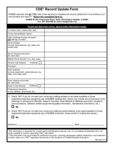 CDE® Record Update Form NCBDE requests that all CDEs take a few minutes to complete this record update form in its entirety on an annual basis and return it . Return the completed form to: NCBDE  330 E Algonquin Road