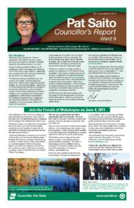 Dear Neighbour:  Welcome to the Spring 2011 Ward 9 newsletter. This edition focuses on City services and programs and also highlights important upcoming events in our ward.