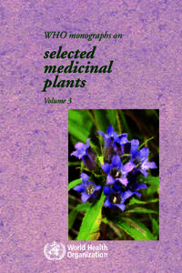 WHO monographs on  selected medicinal plants Volume 3