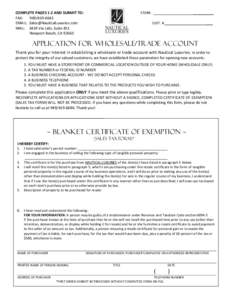 COMPLETE PAGES 1-2 AND SUBMIT TO: FAX: [removed]EMAIL: [removed] MAIL: 3419 Via Lido, Suite 451 Newport Beach, CA 92663