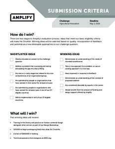 SUBMISSION CRITERIA Challenge Deadline  Agricultural Innovation