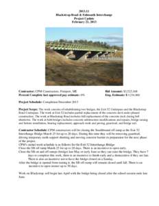 [removed]Blackstrap Road & Falmouth Interchange Project Update February 21, 2013  Contractor: CPM Constructors, Freeport, ME