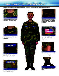 CADETS BATTLE DRESS UNIFORM MALES AND FEMALES WEAR THE UNIFORM IN THE SAME MANNER. FOR DETAILS ABOUT UNIFORMS, USE THE UNIFORM MANUAL (CAPM[removed]CAP Insignia Cadets without grade wear device on both collars, 1” from 