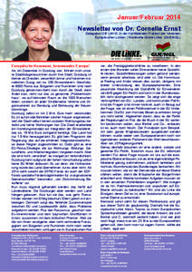Januar/Februar 2014 Newsletter von Dr. Cornelia Ernst Delegation DIE LINKE. in der Konföderalen Fraktion der Vereinten Europäischen Linken / Nordische Grüne Linke (GUE/NGL)  Europäische Kommune, kommunales Europa!