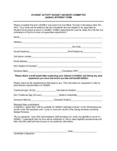 STUDENT ACTIVITY BUDGET ADVISORY COMMITTEE (SABAC) INTEREST FORM Please complete this form LEGIBLY and return it to Ann Marie Thomas in Kennesaw Hall, RmYour name will be added to the list of students who are eli