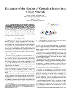 Estimation of the Number of Operating Sensors in a Sensor Network Cristian Budianu and Lang Tong† School of Electrical and Computer Engineering Cornell University Ithaca, NY 14853