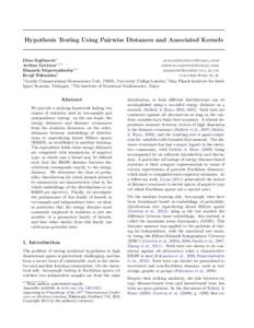 Hypothesis Testing Using Pairwise Distances and Associated Kernels  Dino Sejdinovic? [removed] Arthur Gretton?,†,∗ [removed]