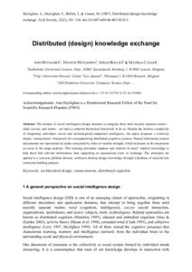 Heylighen, A., Heylighen, F., Bollen, J., & Casaer, M[removed]Distributed (design) knowledge exchange. AI & Society, 22(2), 145–154. doi:[removed]s00146[removed]Distributed (design) knowledge exchange ANN HEYLIGHEN1