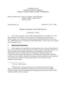 148 FERC ¶ 61,033 UNITED STATES OF AMERICA FEDERAL ENERGY REGULATORY COMMISSION Before Commissioners: Cheryl A. LaFleur, Acting Chairman; Philip D. Moeller, John R. Norris,