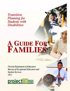 This publication is produced through the Bureau of Exceptional Education and Student Services (BEESS), Florida Department of Education, and is available online at http://www.fldoe.org/ese/pub-home.asp. For information o