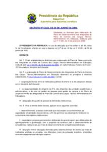 Presidência da República Casa Civil Subchefia para Assuntos Jurídicos DECRETO Nº 5.825, DE 29 DE JUNHO DEEstabelece as diretrizes para elaboração do Plano de Desenvolvimento dos Integrantes do