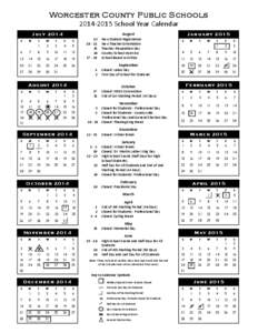 Worcester County Public Schools[removed]School Year Calendar July 2014 S  M