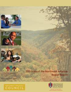 2013 State of the Northwest Arkansas Region Report Ce nter for Business and Economic Research