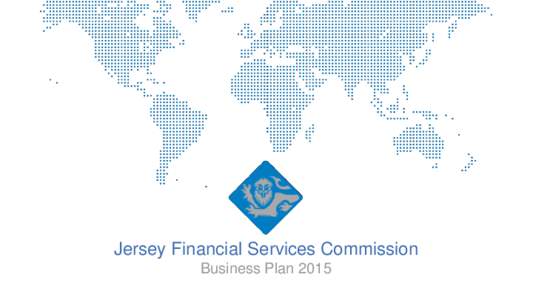 Jersey Financial Services Commission  Business Plan 2015