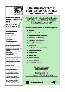 Register now for the  Peer Review Congress September 8-10, 2013  Join us for the Seventh International Congress