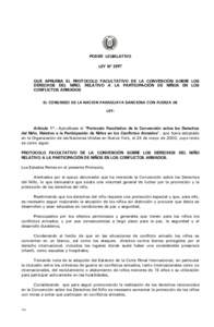 PODER LEGISLATIVO LEY Nº 1897 QUE APRUEBA EL PROTOCOLO FACULTATIVO DE LA CONVENCIÓN SOBRE LOS DERECHOS DEL NIÑO, RELATIVO A LA PARTICIPACIÓN DE NIÑOS EN LOS CONFLICTOS ARMADOS EL CONGRESO DE LA NACION PARAGUAYA SANC