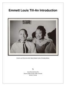 Emmett Louis Till-An Introduction  Emmett Louis Till and his mother, Mamie Elizabeth Carthan Till Bradley-Mobley. By Xosé Manuel Alvariño