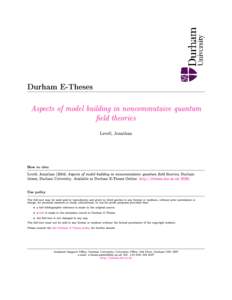 Durham E-Theses  Aspects of model building in noncommutaive quantum eld theories Levell, Jonathan