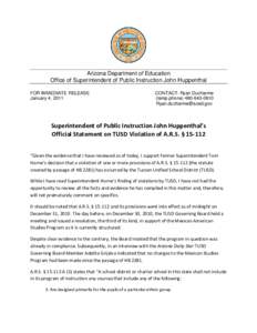Arizona Department of Education Office of Superintendent of Public Instruction John Huppenthal FOR IMMEDIATE RELEASE January 4, 2011  CONTACT: Ryan Ducharme