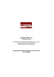 COFINA, SGPS, S.A. Sociedade Aberta Sede: Rua do General Norton de Matos, 68, r/c – Porto Pessoa Colectiva Número[removed]Capital Social: [removed]Euros