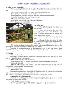 HƯỚNG DẪN KỸ THUẬT CHĂN NUÔI BÒ THỊT 1. Giống và cách chọn giống: - Nên chọn giống bò lai nhóm Zê bu (gồm: Redsindhi, Brahmal, Sahiwal) có tầm vóc lớn. - Chọn những con có thể