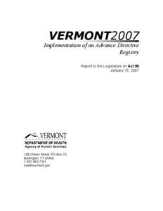 Healthcare law / Medical ethics / Health informatics / Advance health care directive / Applied ethics / Vermont / Do not resuscitate / Rulemaking / Psychiatric advance directive / Euthanasia / Medicine / Health