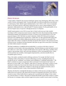 PUBLIC SUMMARY A large number of industrial and consumer technologies operate using radiofrequency (RF) energy, which consists of electric and magnetic fields. To protect the public from adverse health effects from expos