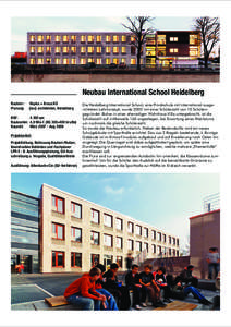 Neubau International School Heidelberg Bauherr: Planung: