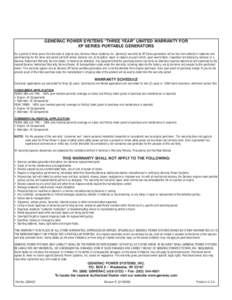 GENERAC POWER SYSTEMS “THREE YEAR” LIMITED WARRANTY FOR XP SERIES PORTABLE GENERATORS For a period of three years from the date of original sale, Generac Power Systems, Inc. (Generac) warrants its XP Series generator