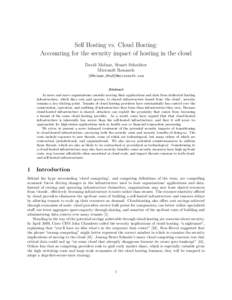 Self Hosting vs. Cloud Hosting: Accounting for the security impact of hosting in the cloud David Molnar, Stuart Schechter Microsoft Research {DMolnar,StuS}@microsoft.com