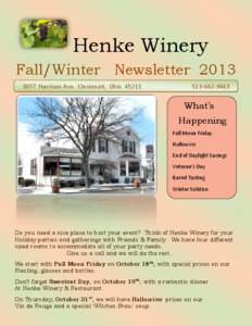 Henke Winery Fall/Winter Newsletter[removed]Harrison Ave. Cincinnati, Ohio[removed]9463