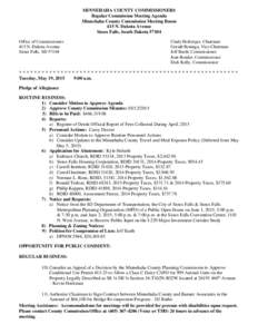 MINNEHAHA COUNTY COMMISSIONERS Regular Commission Meeting Agenda Minnehaha County Commission Meeting Room 415 N. Dakota Avenue Sioux Falls, South DakotaOffice of Commissioners