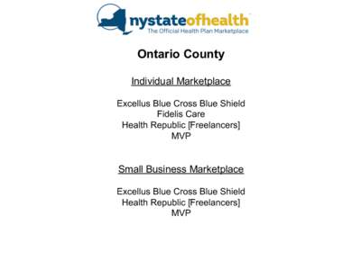 Ontario County Individual Marketplace Excellus Blue Cross Blue Shield Fidelis Care Health Republic [Freelancers] MVP