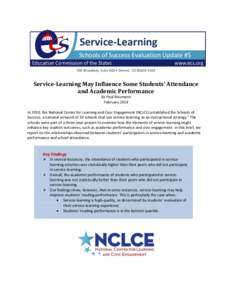 Service-Learning Schools of Success Evaluation Update #5 700 Broadway, Suite 810 • Denver, CO[removed]Service-Learning May Influence Some Students’ Attendance and Academic Performance