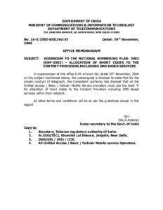 GOVERNMENT OF INDIA MINISTRY OF COMMUNICATIONS & INFORMATION TECHNOLOGY DEPARTMENT OF TELECOMMUNICATIONS 714, SANCHAR BHAVAN, 20, ASHOK ROAD, NEW DELHI[removed]Dated: 30 th November,