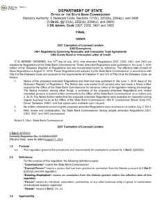 DEPARTMENT OF STATE  OFFICE OF THE STATE BANK COMMISSIONER Statutory Authority: 5 Delaware Code, Sections 121(b), 2202(b), 2304(c), and[removed]Del.C. §§121(b), 2202(b), 2304(c), and[removed]DE Admin. Code 2207, 2302, 