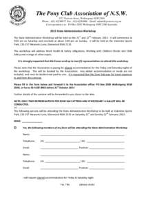 The Pony Club Association of N.S.W[removed]Victoria Street, Wollongong NSW 2500 Phone: ([removed]Fax: ([removed]Email: [removed] Correspondence to: PO Box 2085 Wollongong NSW 2500 Australia[removed]State Adm