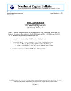 Northeast Region Bulletin National Marine Fisheries Service, Northeast Regional Office, 55 Great Republic Drive, Gloucester, MAFor information contact: Sustainable Fisheries Division