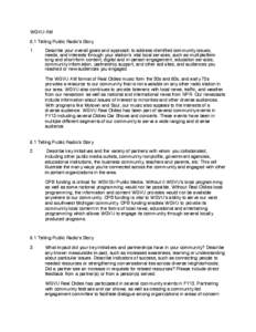 WGVU-AM 6.1 Telling Public Radio’s Story 1. Describe your overall goals and approach to address identified community issues, needs, and interests through your station’s vital local services, such as multiplatform
