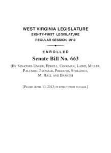 WEST VIRGINIA LEGISLATURE EIGHTY-FIRST LEGISLATURE REGULAR SESSION, 2013 ENROLLED