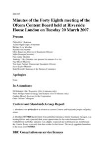 20|03|07  Minutes of the Forty Eighth meeting of the Ofcom Content Board held at Riverside House London on Tuesday 20 March 2007 Present