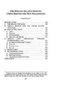 THE SPRATLY ISLANDS DISPUTE: CHINA DEFINES THE NEW MILLENNIUM OMAR SALEEM*