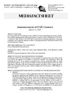 PORT AUTHORITY OF GUAM JOSE D. LEON GUERRERO COMMERCIAL PORT 1026 Cabras Highway, Suite 201 Piti, GU[removed]Phone: ([removed]-PORT