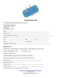 REGISTRATION FORM Complete the following and mail with your payment to: WI Fall Tourism Conference WI Association of CVBs PO Box 393 Sun Prairie, WI 53590